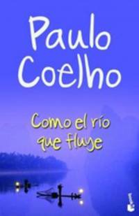 Como el r&#237;o que fluye