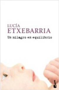 Un milagro en equilibrio
