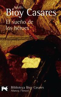 El sue?o de los h?roes (The Dream of Heroes)