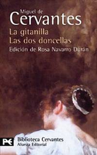 La gitanilla. Las dos doncellas. Cervantes / Цыганочка. Две девицы