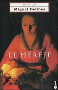 El hereje. Delibes M. / Еретик