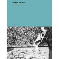 Jackson Pollock: Works, Writings, Interviews