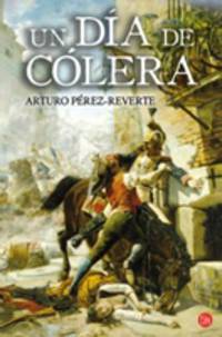 Un dia de colera. Perez-Reverte A. / День гнева