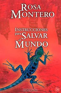 Instrucciones para salvar el mundo
