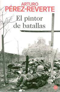 El pintor de batallas (The Painter of Battles)