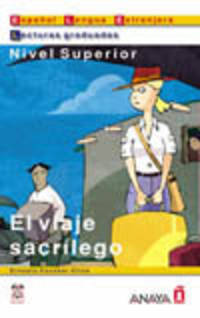 El Viaje Sacrilego / The Sacrilegious Voyage