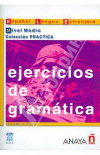 Ejercicios de gramatica / Grammar Exercises : Nivel Medio / Intermediate Level
