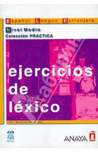 Ejercicios de lexico. Nivel Medio
