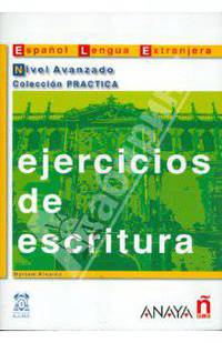 Ejercicios de escritura. Nivel Avanzado