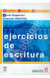 Ejercicios de escritura. Nivel Superior
