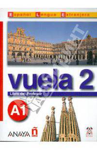 Vuela 2. Libro del Profesor A1 (+ CD-ROM)