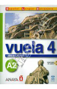 Vuela 4. Libro del Alumno A2 (+ CD-ROM)