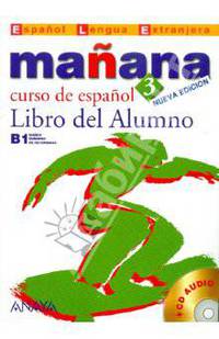 Ma&#241;ana 3. Libro del Alumno (+ CD-ROM)