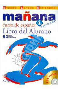 Manana / Tomorrow : Libro Del Alumno. B2 / Student Book. B2