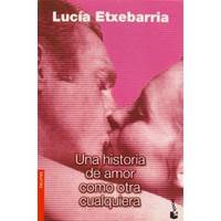 Una historia de amor como otra cualquiera. Etxebarria
