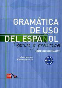 Gramatica de uso del Espanol - B1-B2