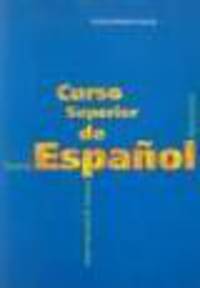 Curso superior de espanol Libro del alumno