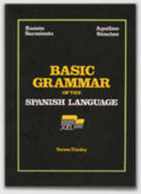 Basic Grammar of the Spanish Language (English edition)