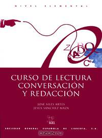 Curso de lectura, conversaci&#243; n y redacci&#243; n. Nivel elemental