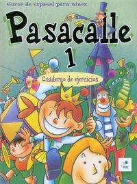 Pasacalle 1: Curso de Espanol Para Ninos