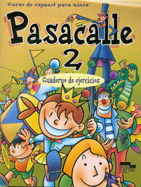 Pasacalle 2: Curso de Espanol para Ninos