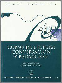 Curso de lectura, conversacion y redaccion: Nivel superior