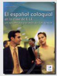 El espa&#241;ol coloquial en la clase de ELE