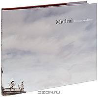 Fernando Manso: Madrid