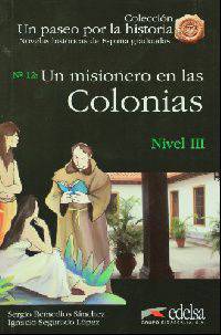Un Paseo Por La Historia: Un Misionero En Las Colonias (+ Audio CD)
