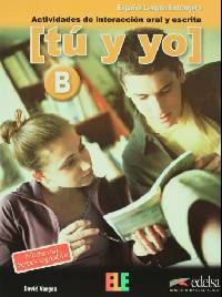 Tu Y Yo. Nivel B