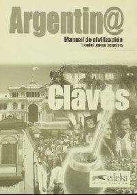 Argentina manual de civilizacion. Libro de claves