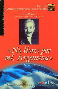 No Llores Por Mi, Argentina - Eva Peron