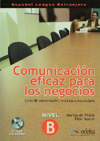 Comunicacion eficaz para los negocios + CD (+ Audio CD)