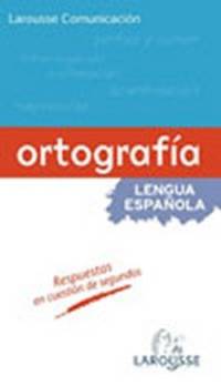 Ortografia de la lengua espanola / Spanish Language Orthography