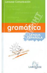 Gramatica de la lengua espanola/ Grammar Of the Spanish Language