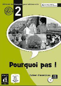 Pourquoi Pas 2. Cahier d'exercices (+ Audio CD)
