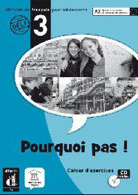 Pourquoi Pas 3. Cahier d exercices (+ Audio CD)