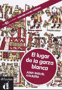 Novela Historic Lugar de la garza Blanca (+ Audio CD)