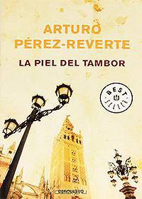 La piel del tambor. Perez-Reverte A. / Кожа для барабана, или Севильское причастие