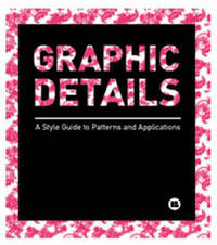 Graphic Details - A Style Guide to Patterns and Applications