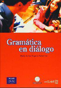Gramatica en dialogo 1, A1, A2