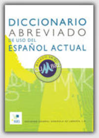 Diccionario abreviado de uso del espa&#241;ol actual