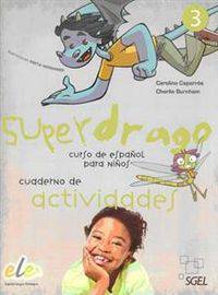 Superdrago: Cuaderno De Actividades 3