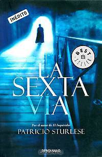 La sexta via/ The Sixth Path