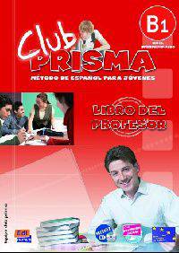 Club Prisma Nivel B1. Libro del profesor (+ Audio CD)