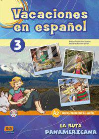 Vacaciones en espanol 3. La ruta panamericana (+ Audio CD)