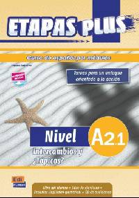 Etapas Plus A2.1. Intercambios Y Topicos. Libro del alumno
