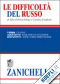 Le difficolta del russo : Verbo, aggettivo, sostantivo