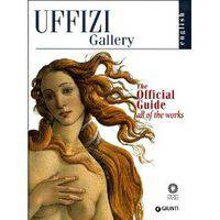 The Uffizi. The Official Guide All of the Works