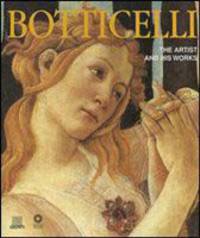 Botticelli. The Artist and His Works